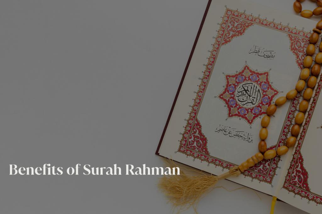 Benefits of Surah Rahman