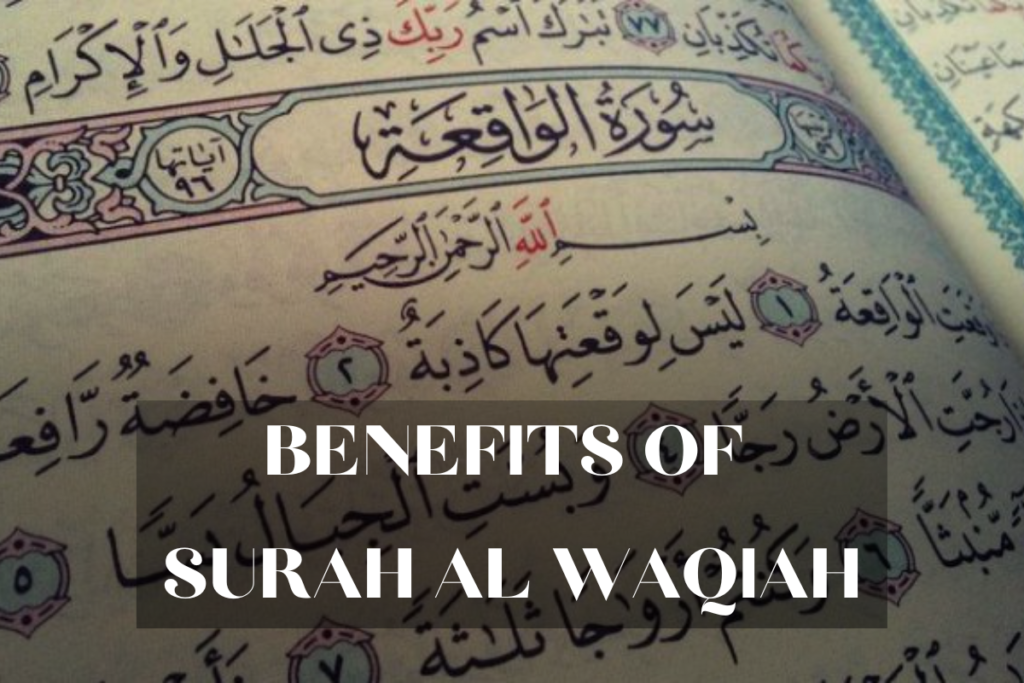 Benefits Of Surah Al Waqiah